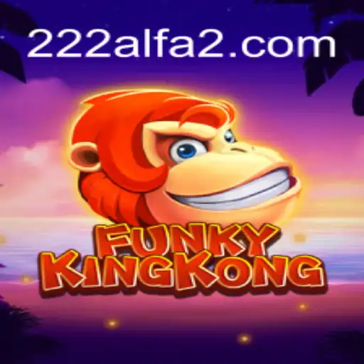 FunkyKingKong: O Jogo Que Revoluciona Com '222ALFA'