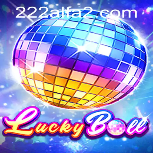 Tudo o que Você Precisa Saber sobre o Jogo LuckyBall e a Palavra-Chave 222ALFA